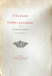 O NAUFRAGIO DE CAMÕES E DOS LUSIADAS.